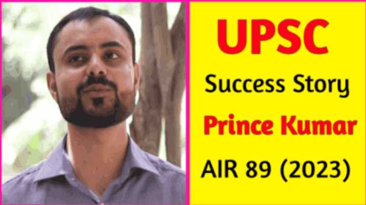 UPSC Success Story Prince Kumar 2023